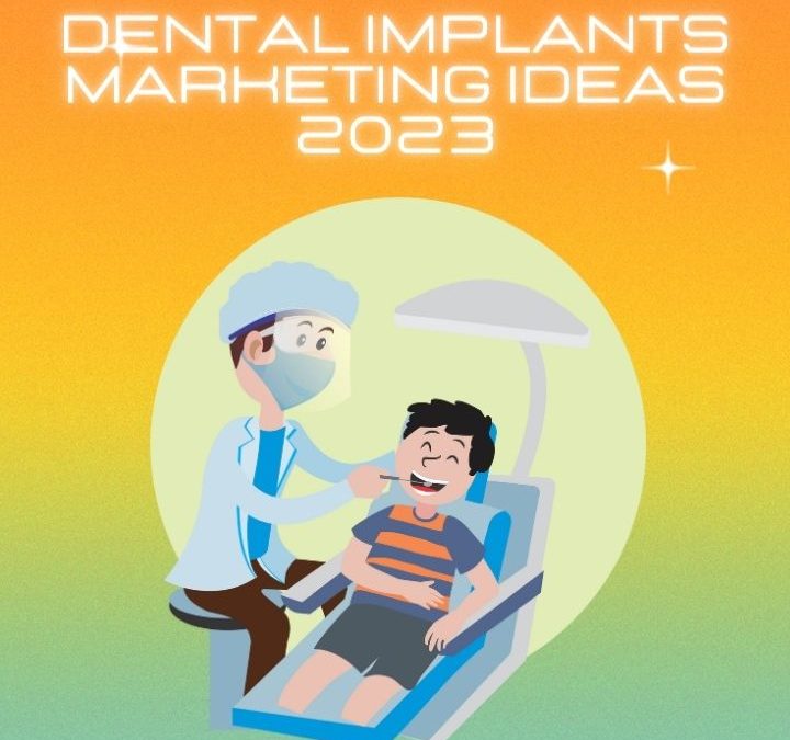 Dental Implants Marketing